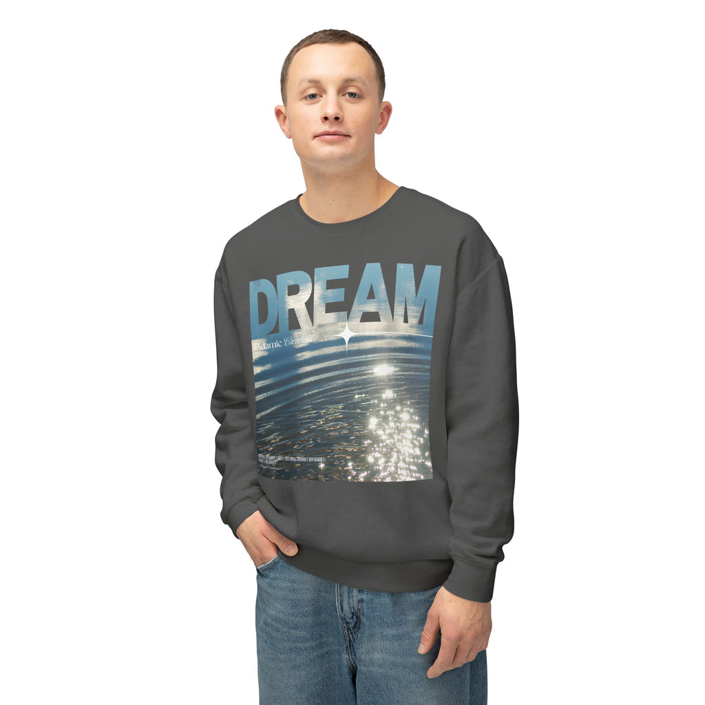 Dream Fluid Crewneck Sweatshirt | Inspirational Quote