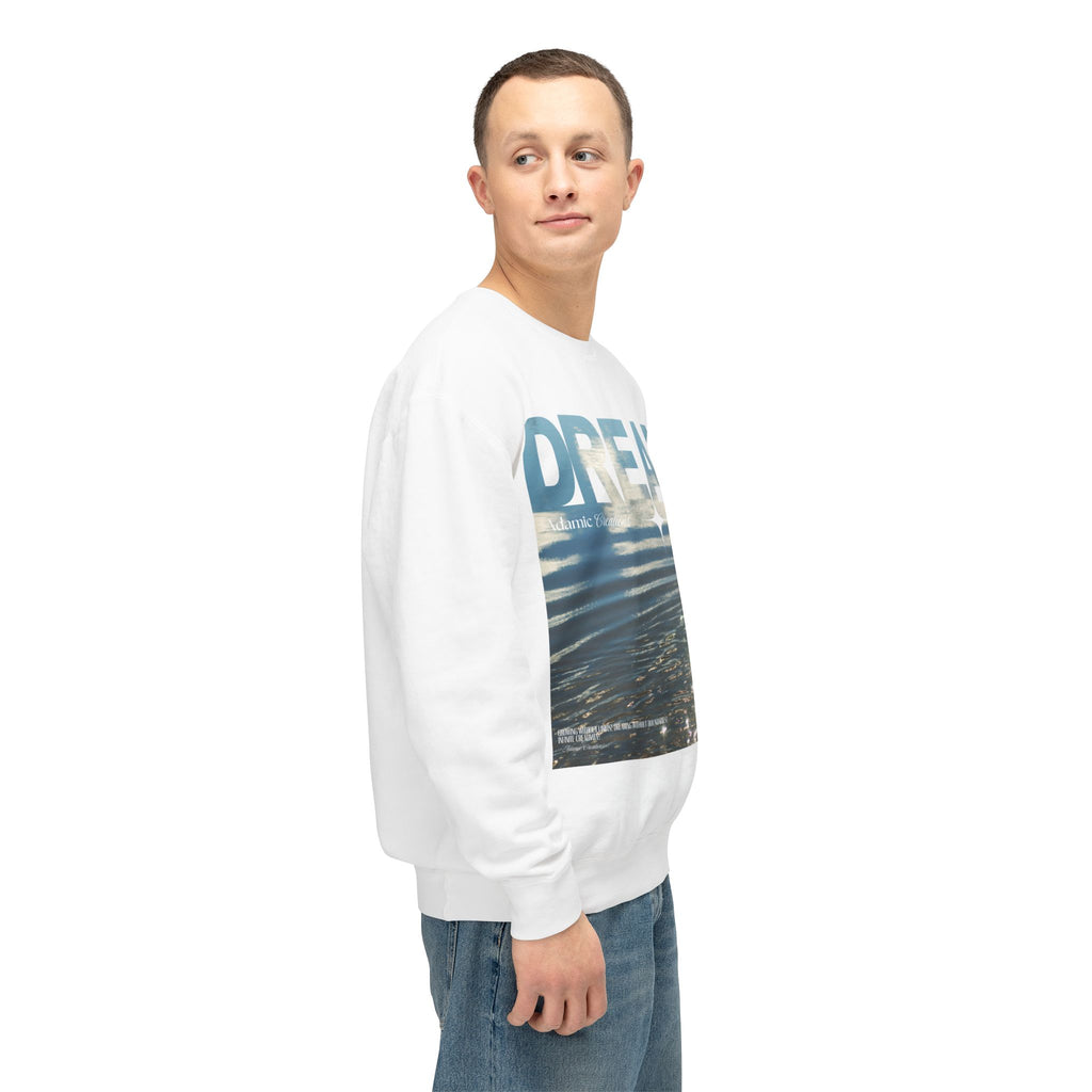 Dream Fluid Crewneck Sweatshirt | Inspirational Quote