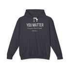 You Matter! Hoodie