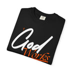 God Works T-Shirt — Inspirational Christian Faith Tee